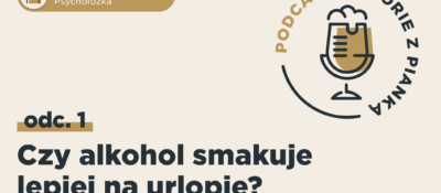 Czy alkohol smakuje lepiej na urlopie?